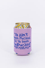 Ya Ain't Collapsable Koozies