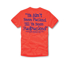 Ya Ain't Been Pucked...(Short Sleeve)