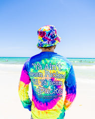 Ya Aint Been Pucked Tie Dye (Long Sleeve)